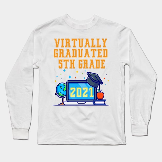 Kids Virtually Graduated 5th Grade in 2021 Long Sleeve T-Shirt by artbypond